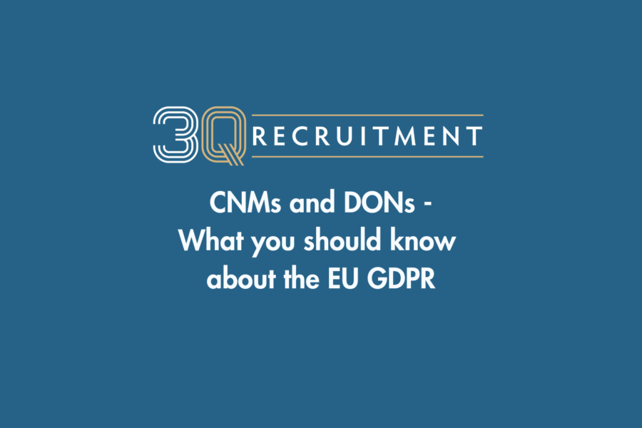 3Q Recruitment CNMs and DONs - What you should know about the EU GDPR