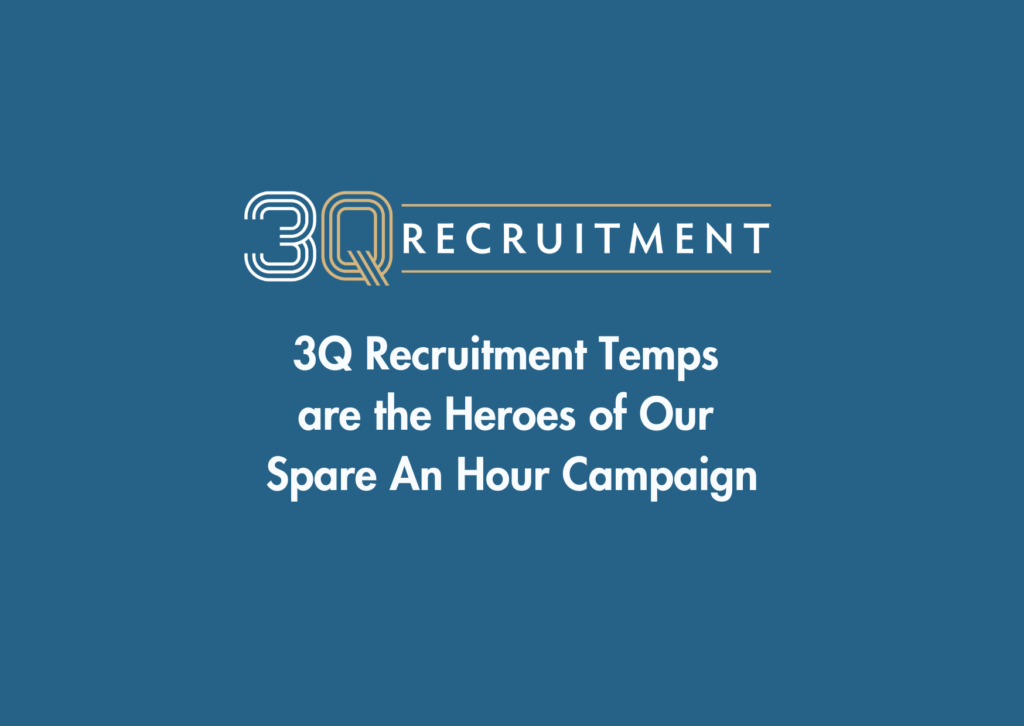 3Q Recruitment Temps are the Heroes of Our Spare An Hour Campaign