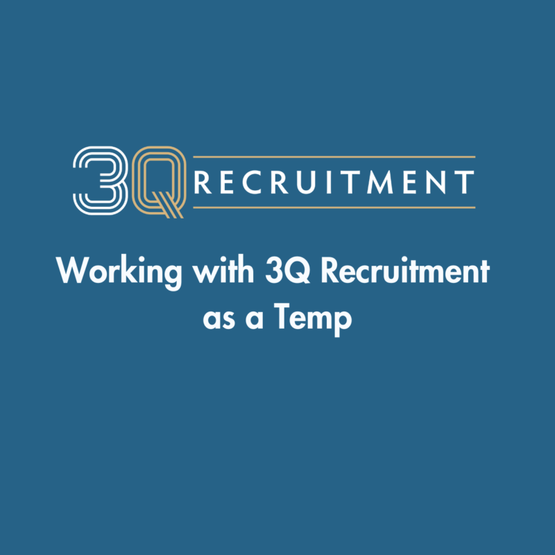 3Q Recruitment Working with 3Q Recruitment as a Temp