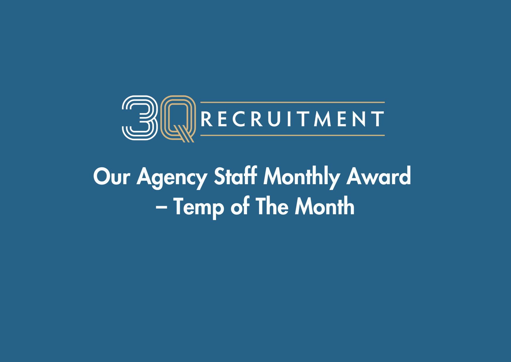 3Q Recruitment Our Agency Staff Monthly Award – Temp of The Month