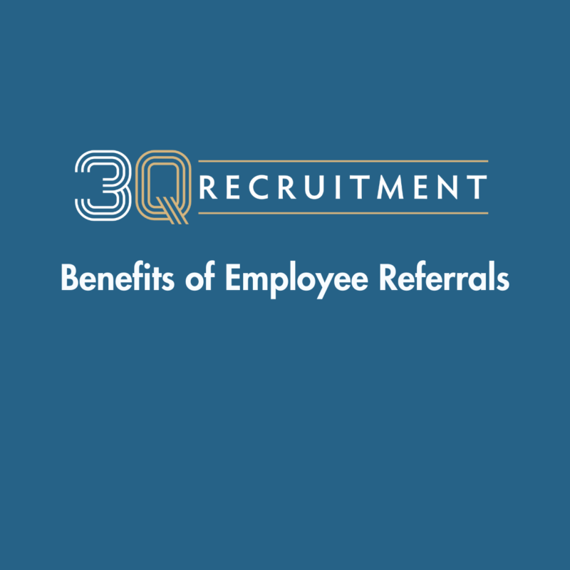 3Q Recruitment Benefits of Employee Referrals