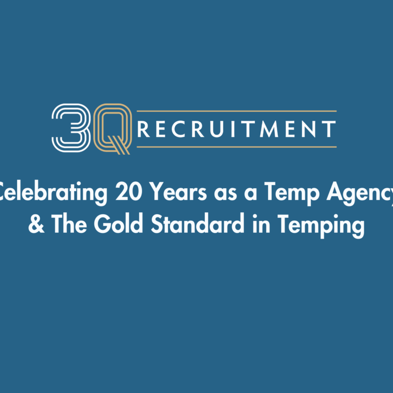 3Q Recruitment Celebrating 20 Years as a Temp Agency & The Gold Standard in Temping