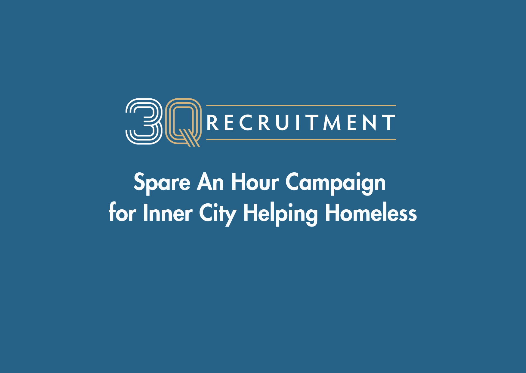 3Q Recruitment Spare An Hour Campaign for Inner City Helping Homeless