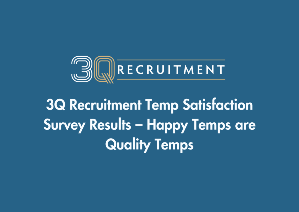 3Q Recruitment Temp Satisfaction Survey Results – Happy Temps are Quality Temps