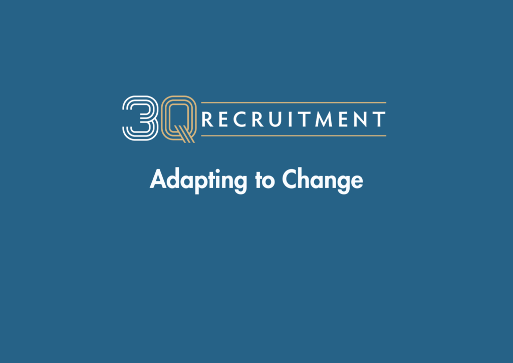 3Q Recruitment Adapting to Change