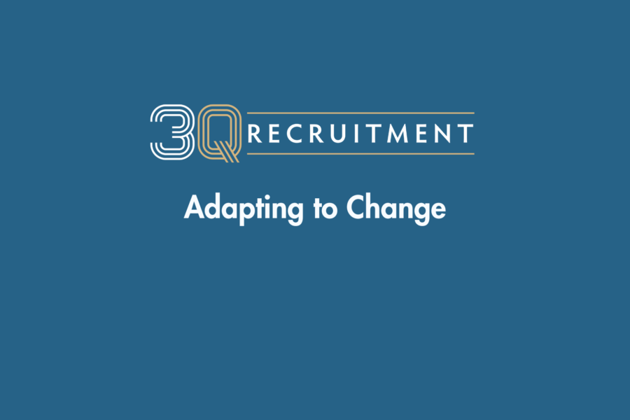 3Q Recruitment Adapting to Change