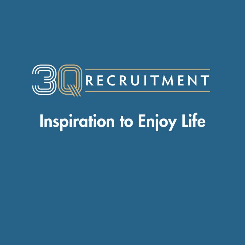 3Q Recruitment Inspiration to Enjoy Life
