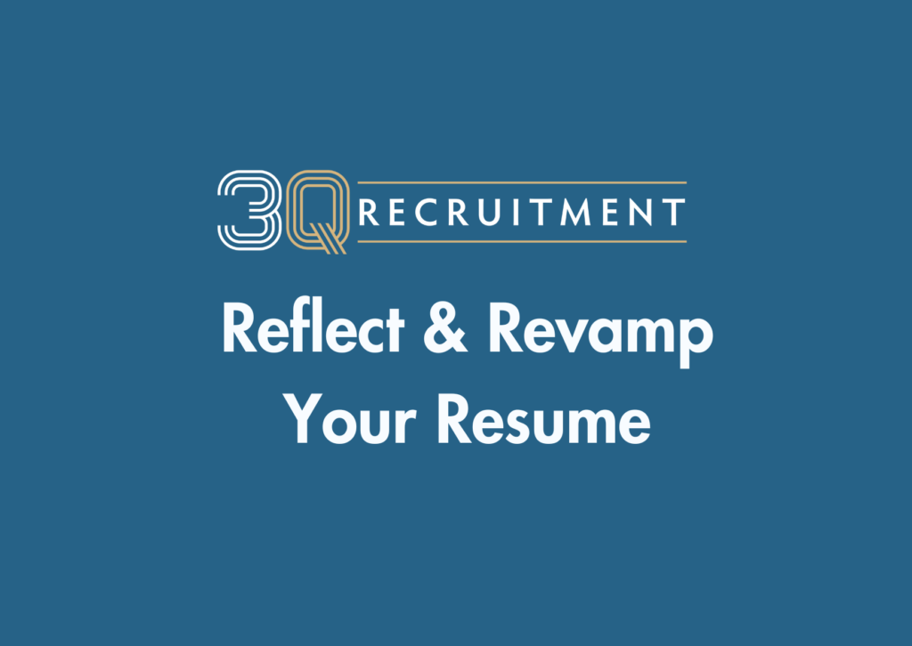 Reflect & Revamp Your Resume 2 3Q Recruitment Reflect & Revamp Your Resume