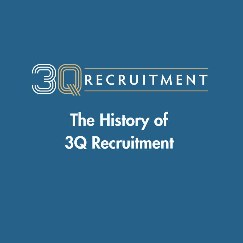3Q Recruitment The History of 3Q Recruitment