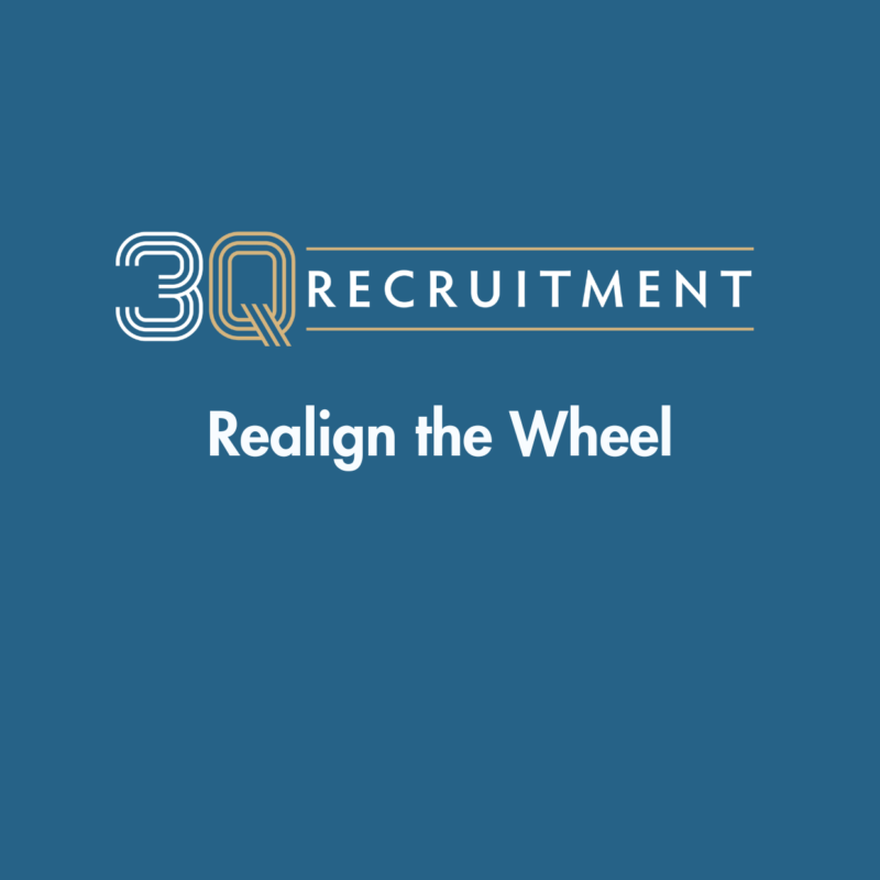 3Q Recruitment Realign the Wheel