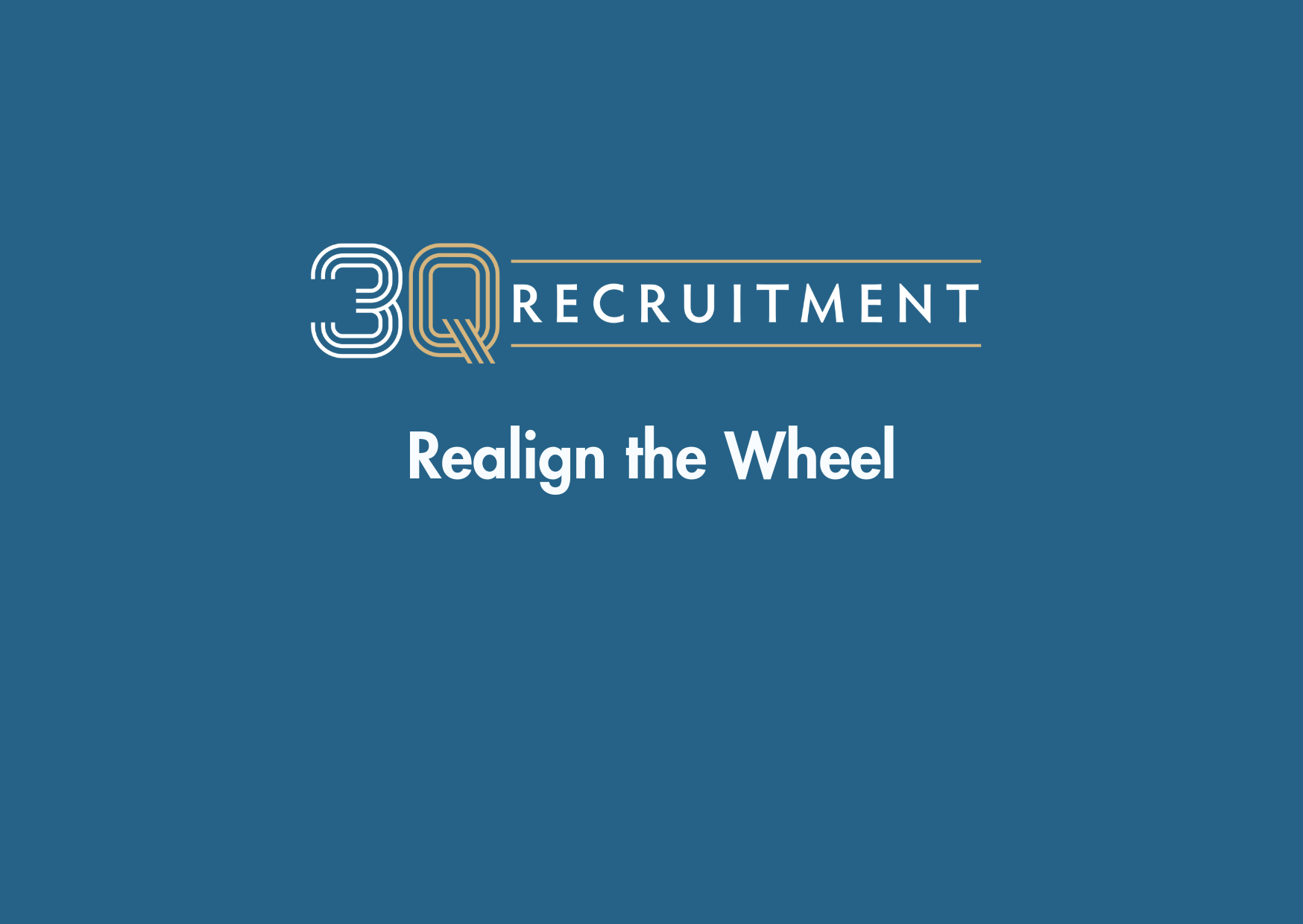 3Q Recruitment Realign the Wheel