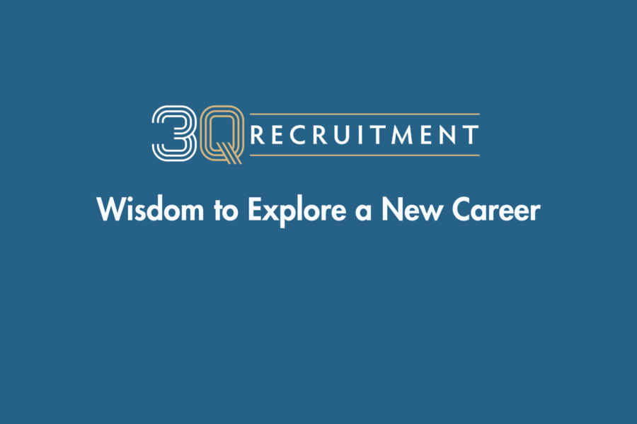 3Q Recruitment Wisdom to Explore a New Career
