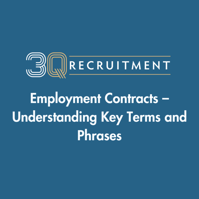 3Q Recruitment Employment Contracts – Understanding Key Terms and Phrases