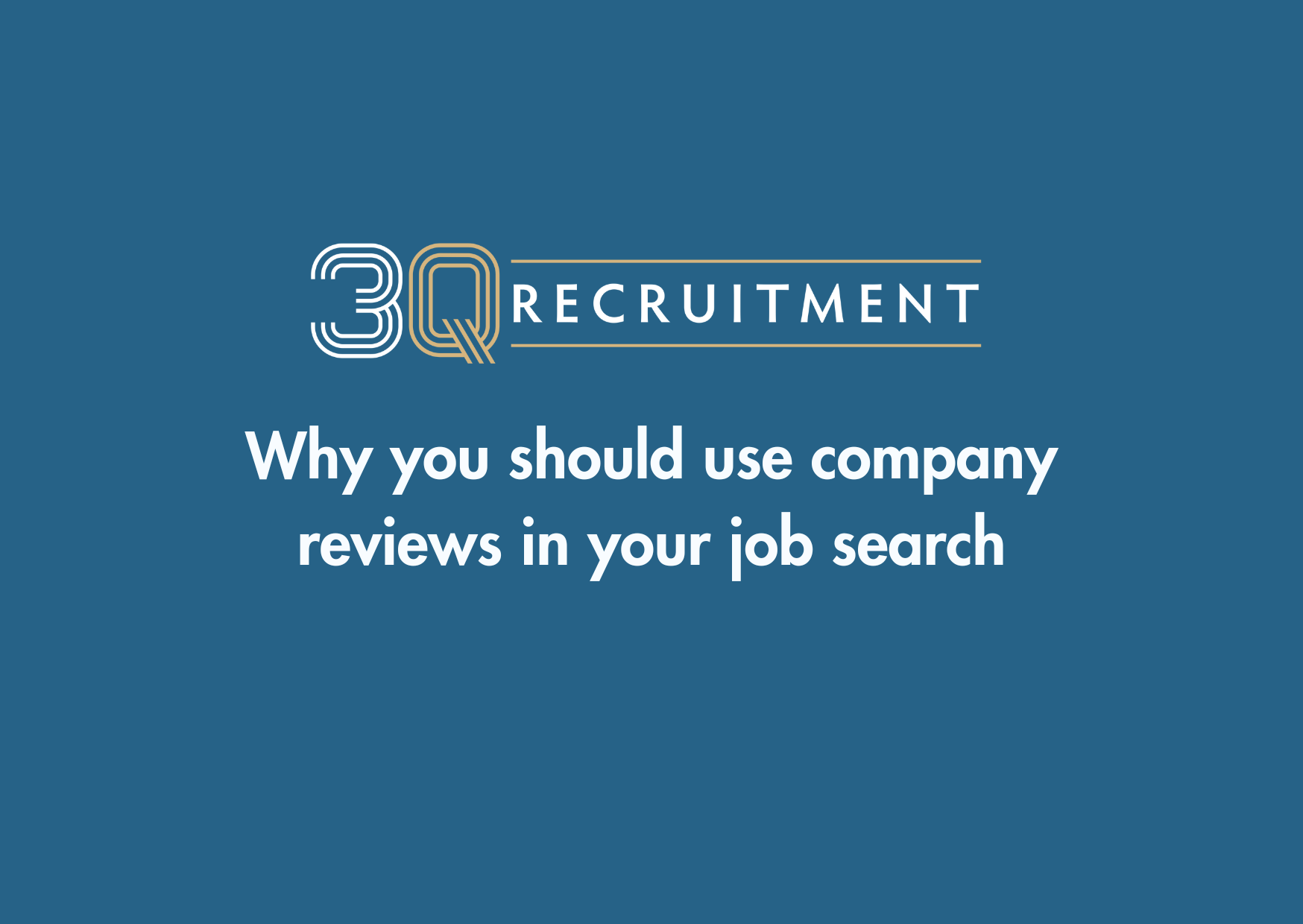 3Q Recruitment Why you should use company reviews in your job search