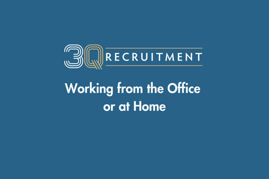 3Q Recruitment Working from the Office or at Home