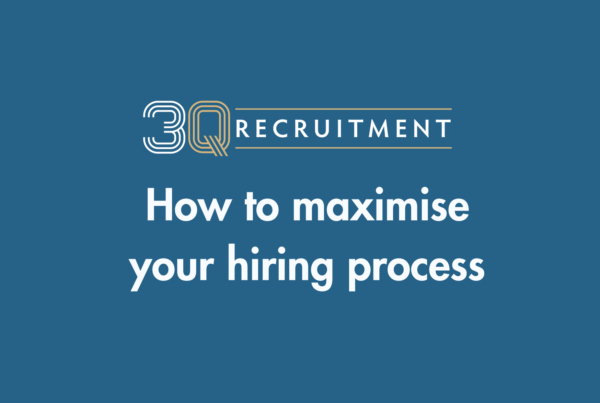 How to maximise your hiring process 6 3Q Recruitment How to maximise your hiring process