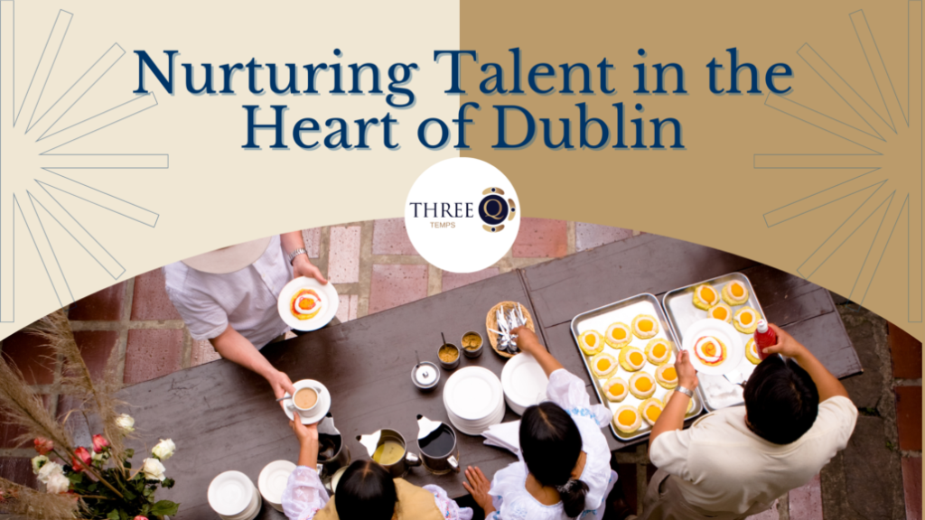 Nurturing Talent in the Heart of Dublin: February Insights from 3Q Recruitment