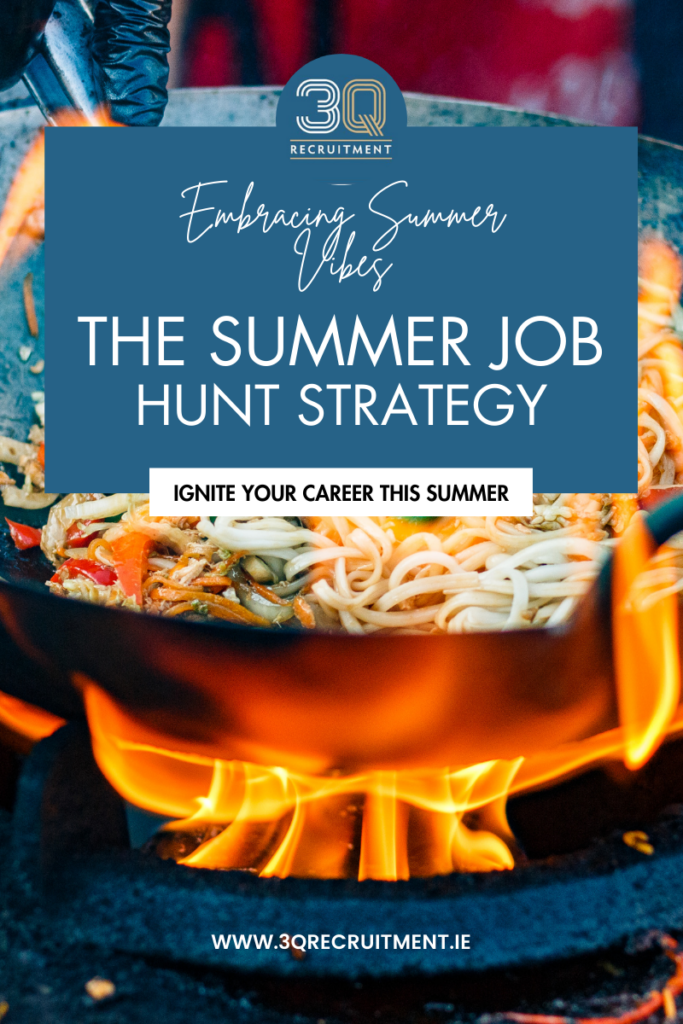 Summer Job Hunt - Igniting Your Career This Summer in Dublin
