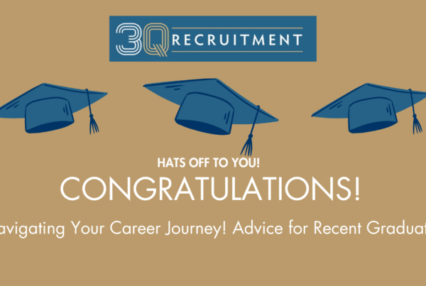 Navigating Your Career Journey - Advice for Recent Graduates