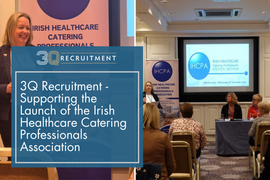 3Q Recruitment Supporting the Launch of the Irish healthcare Catering Professionals Association